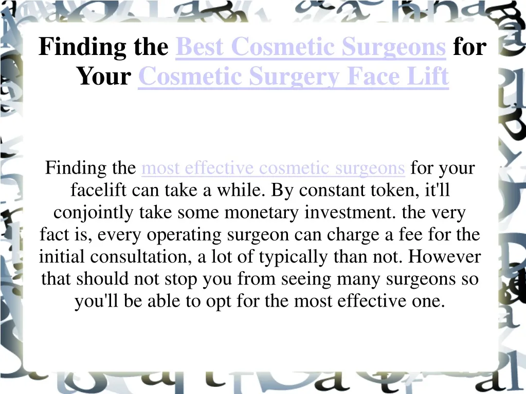 finding the best cosmetic surgeons for your cosmetic surgery face lift
