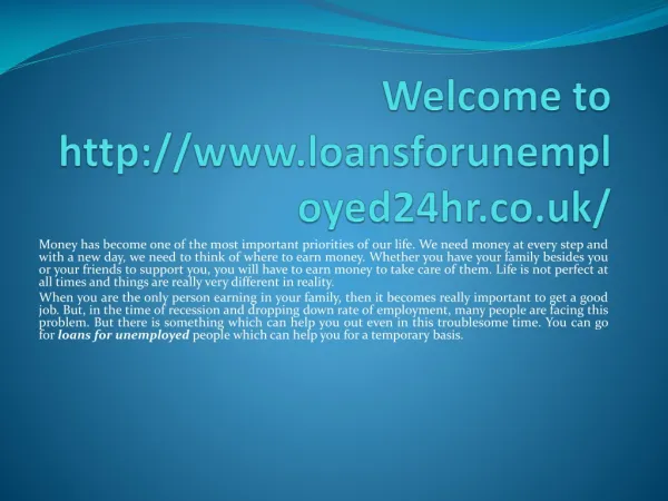 loans for unemployed @ http://www.loansforunemployed24hr.co.