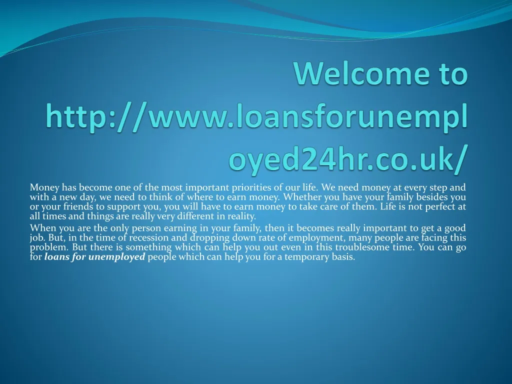 welcome to http www loansforunemployed24hr co uk
