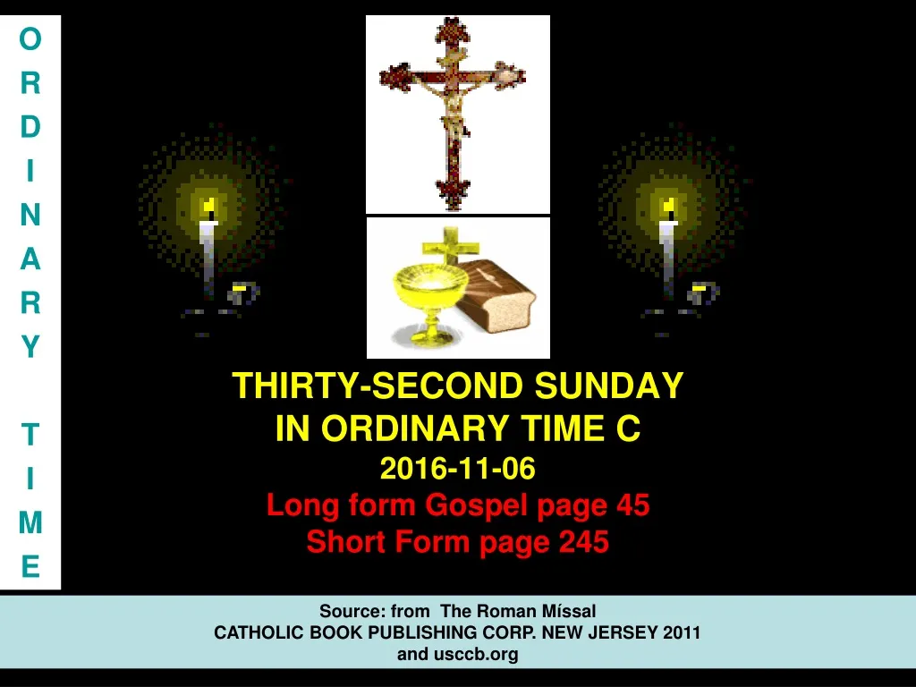 thirty second sunday in ordinary time c 2016 11 06 long form gospel page 45 short form page 245