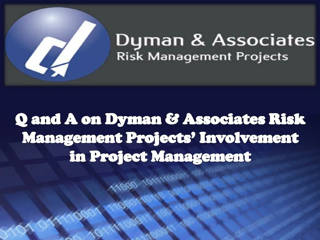 q and a on dyman associates risk management