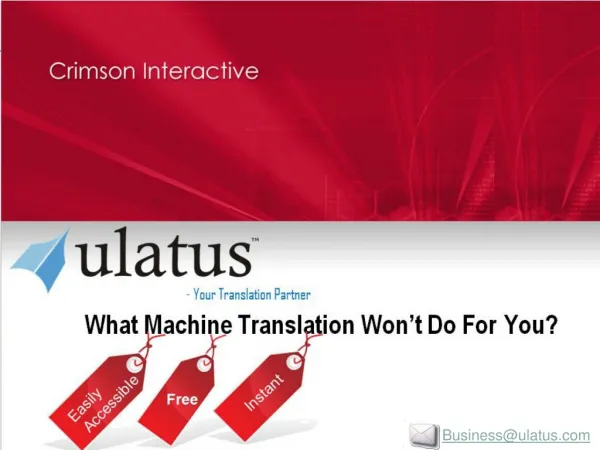 What Machine Translation Won't Do For You?