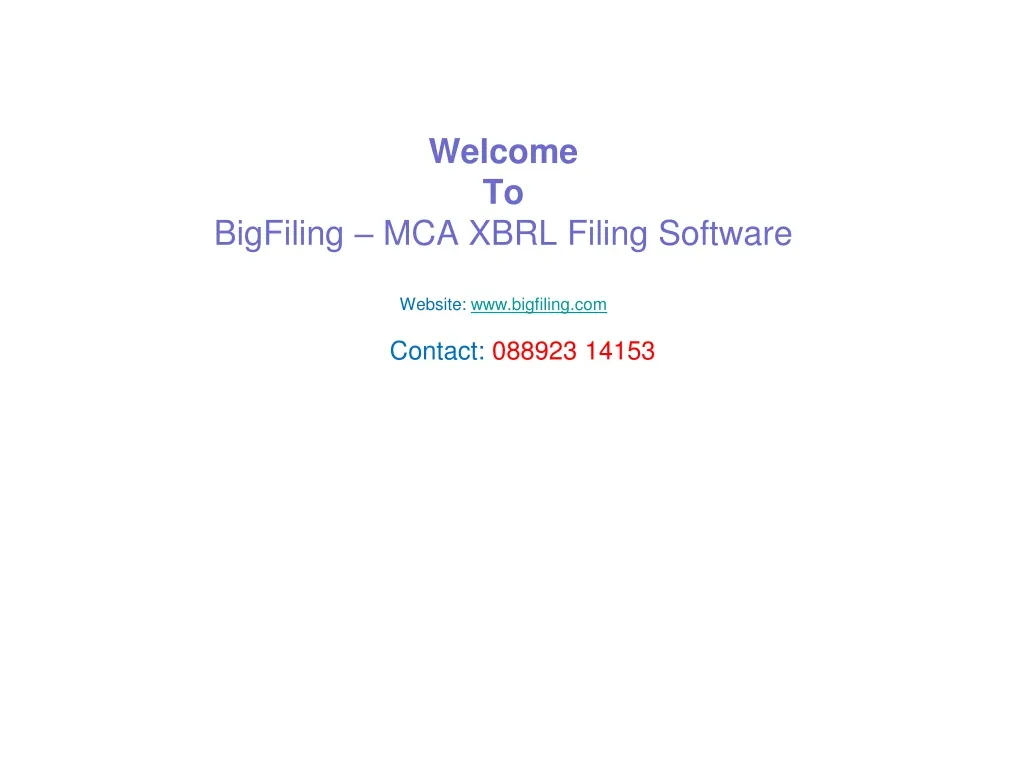 welcome to bigfiling mca xbrl filing software website www bigfiling com contact 088923 14153
