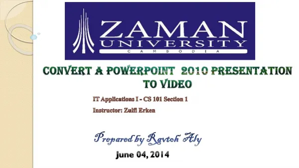 Convert A PowerPoint 2010 Presentation to a Video