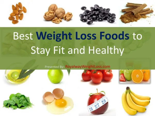 Top 15 Foods that Makes a Great Weight Loss Diet