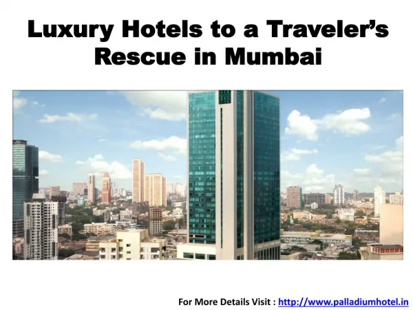Luxury Hotels to a Traveler’s Rescue in Mumbai