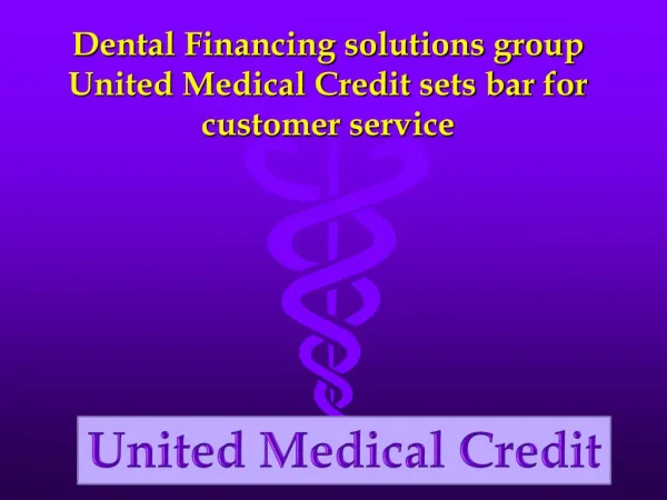 United Medical Credit sets bar for customer service