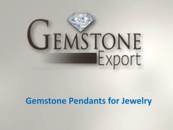 Gemstone Pendants for Jewelry