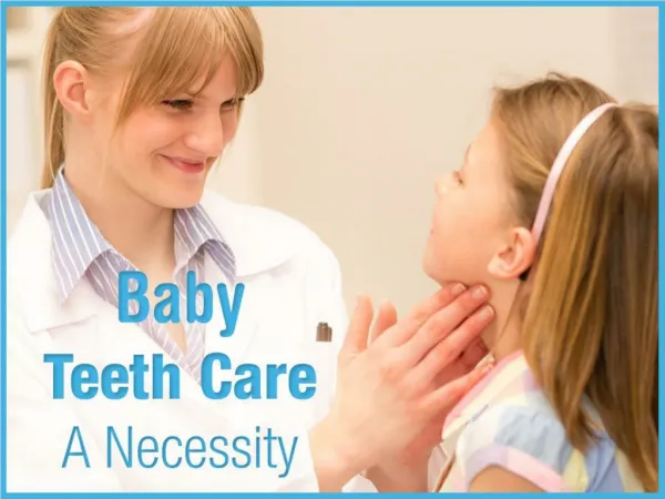 Baby Teeth Care – Consult a Pediatric Dentist in Vista CA