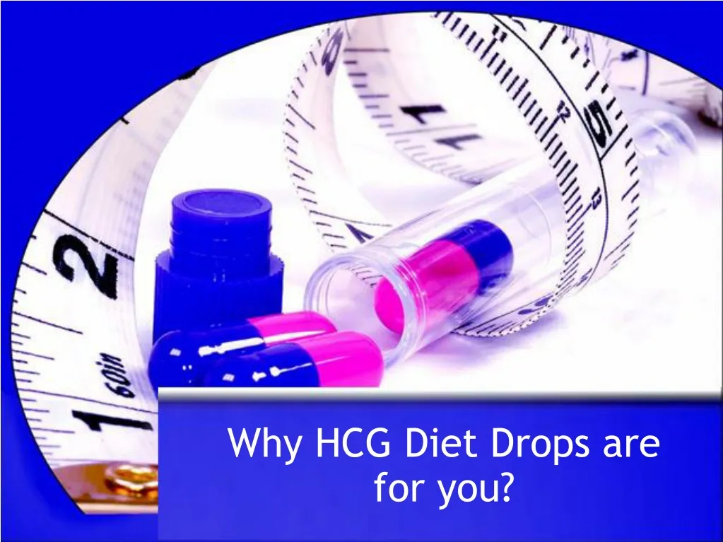 why hcg diet drops are for you