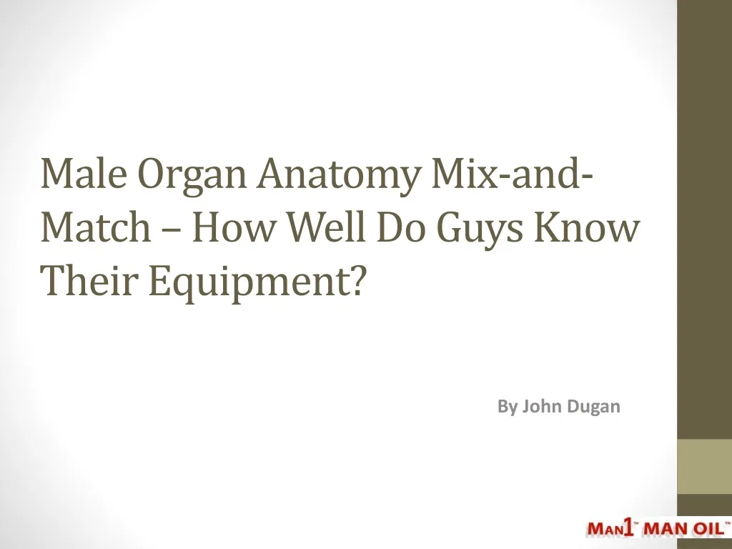 male organ anatomy mix and match how well do guys know their equipment