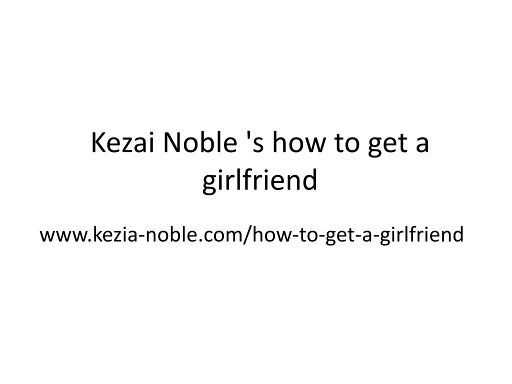kezai noble s how to get a girlfriend