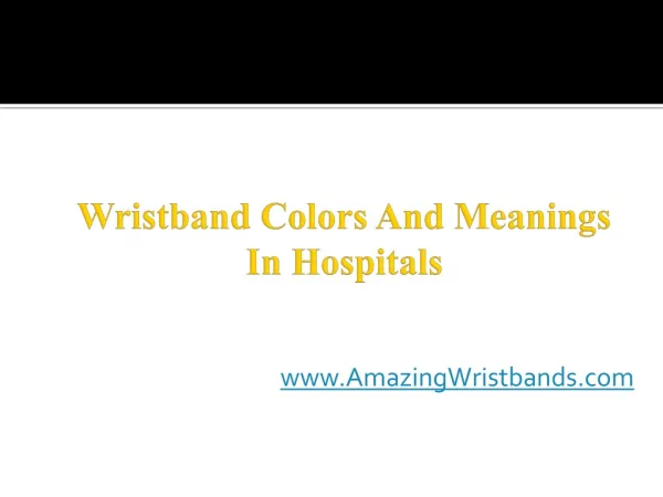 Wristband Colors And Meanings In Hospitals