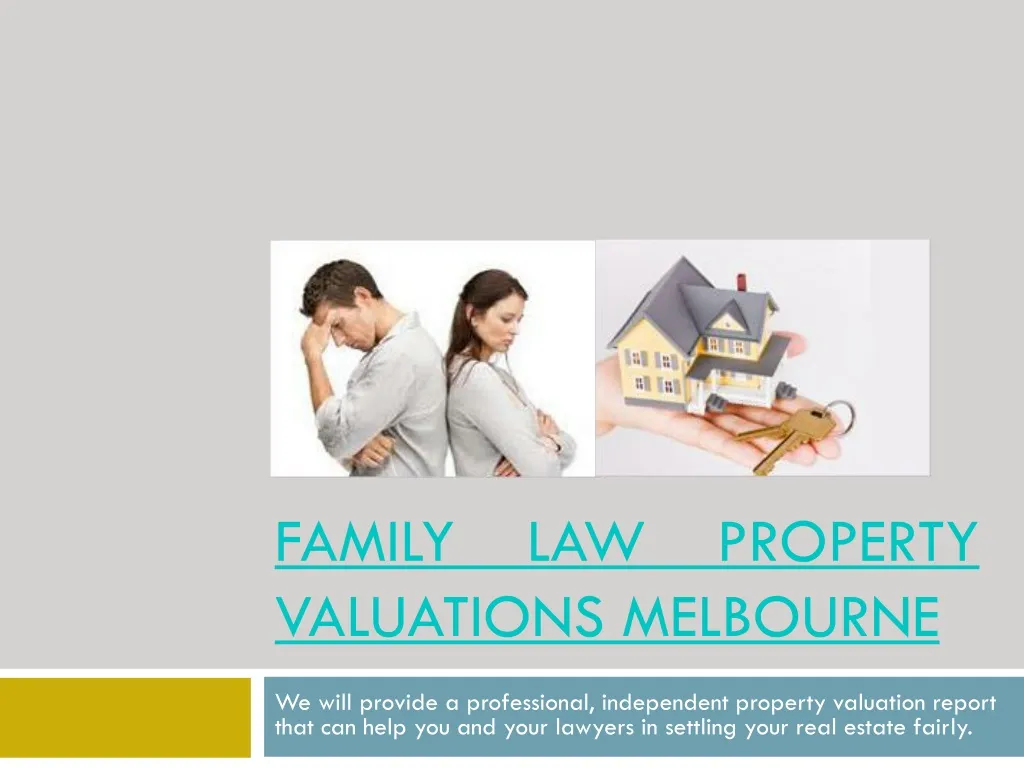 family law property valuations melbourne
