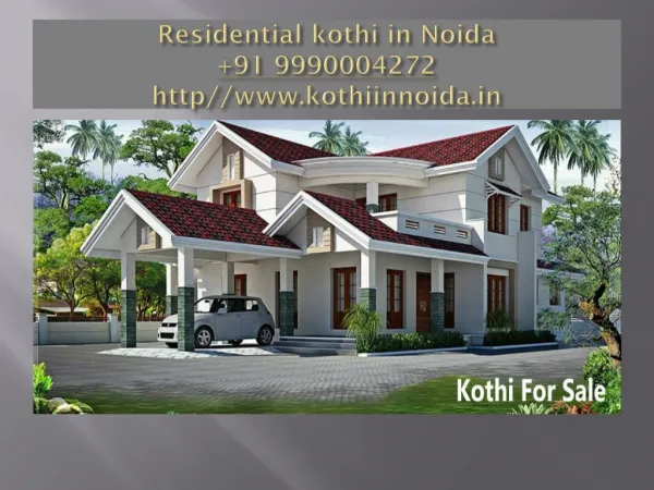 Brand New Residential Kothi in Noida 9990004272