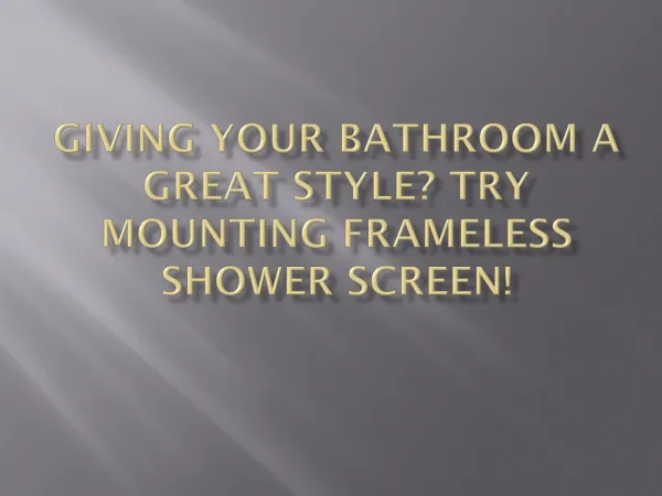 Giving Your Bathroom A Great Style? Try Mounting Frameless S