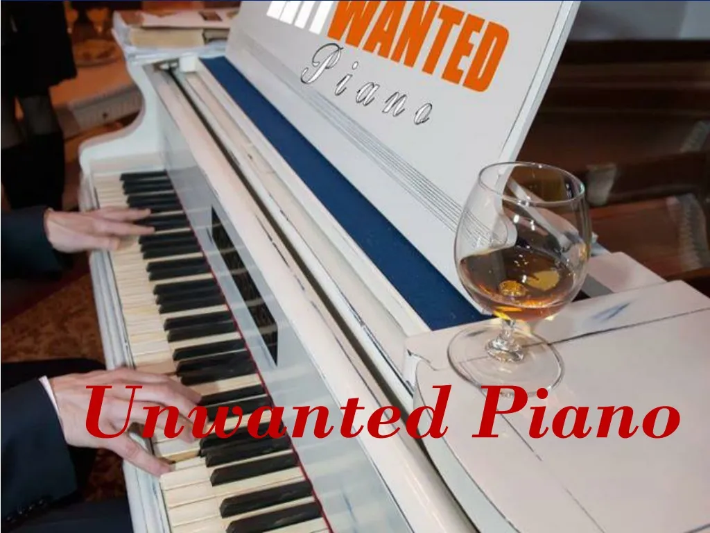 unwanted piano