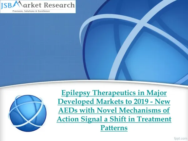 JSB Market Research - Epilepsy Therapeutics in Major Develop