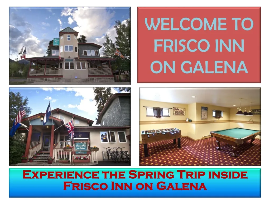 welcome to frisco inn on galena