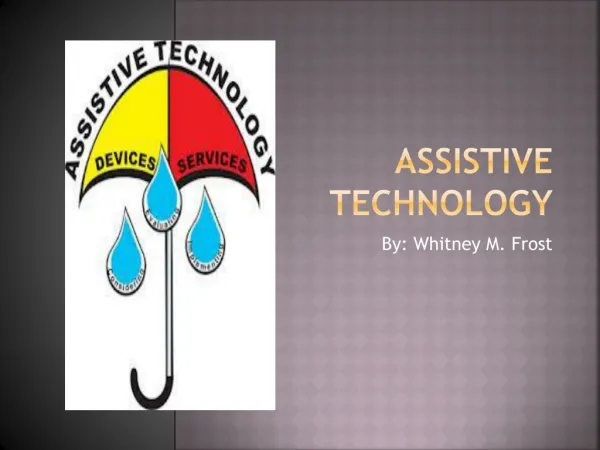 Assistive Technology Presentation WF