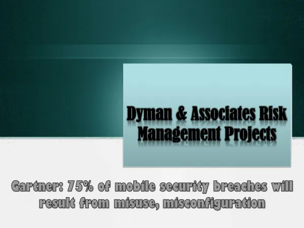 75% of mobile security breaches will result from misuse
