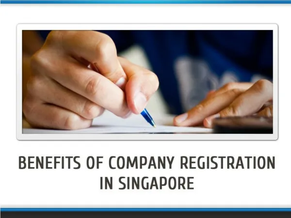 Various Benefits of Singapore company registration
