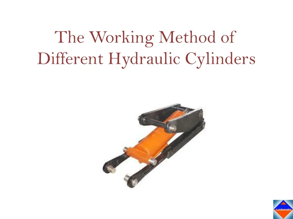 the working method of different hydraulic cylinders
