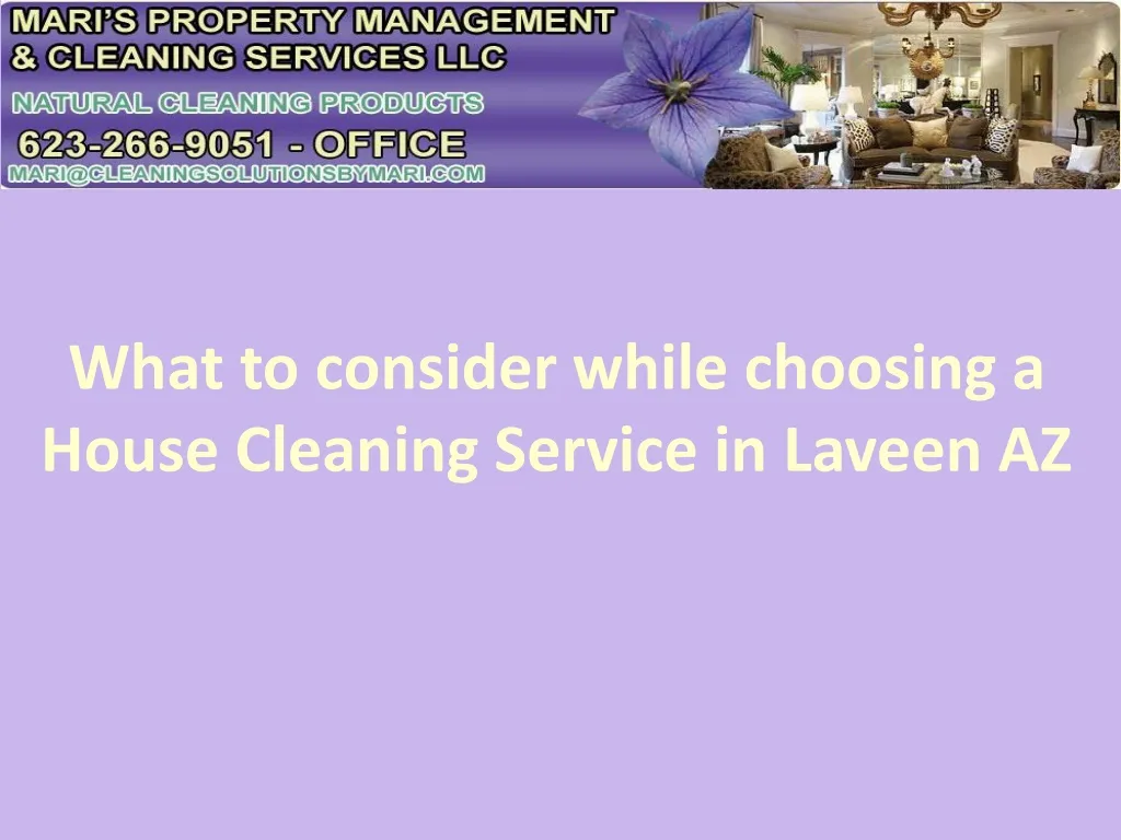what to consider while choosing a house cleaning service in laveen az