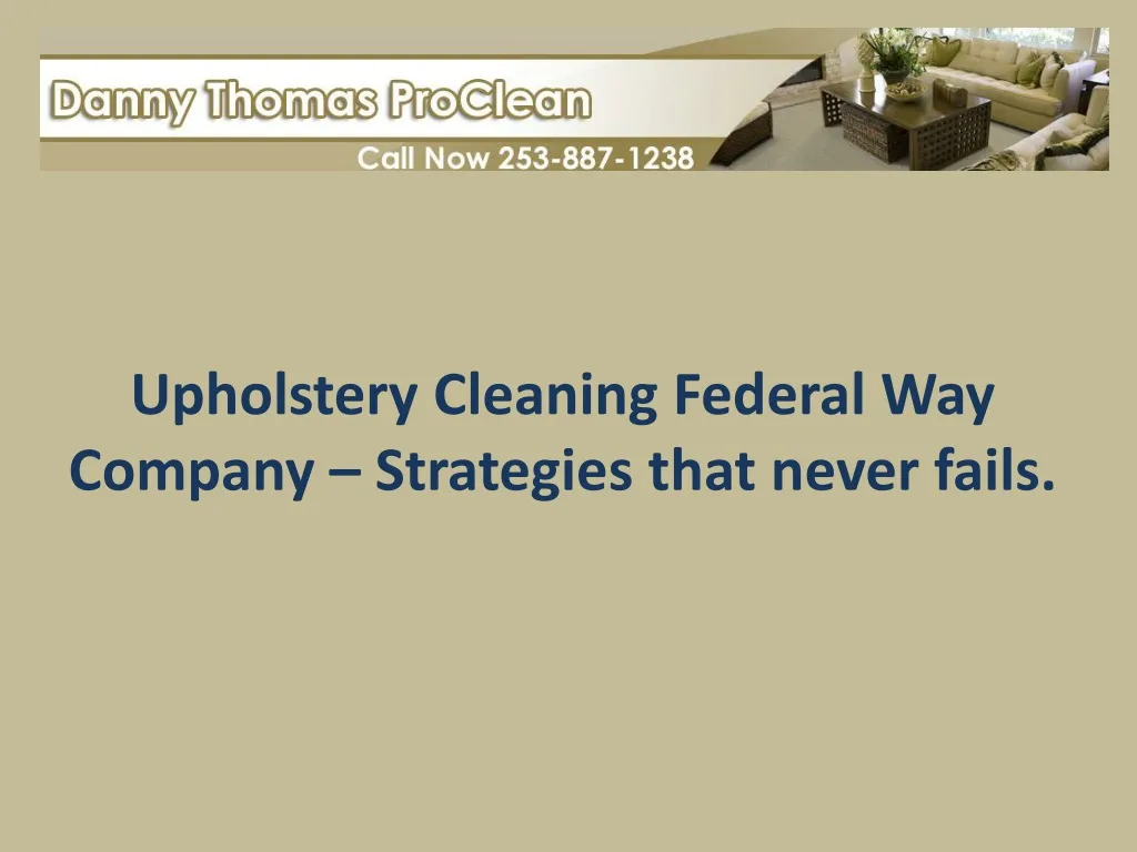 upholstery cleaning federal way company strategies that never fails