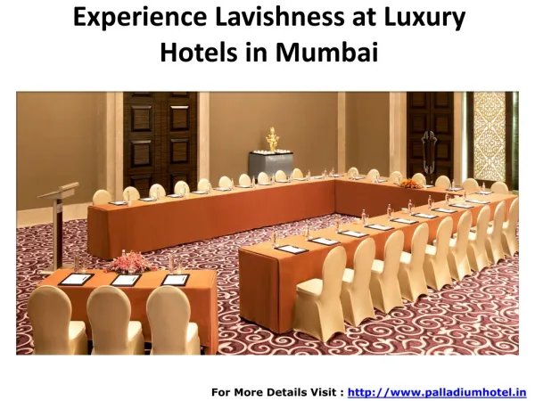 Experience Lavishness at Luxury Hotels in Mumbai