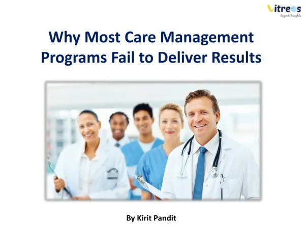 Why Most Care Management Programs fails to deliver Result
