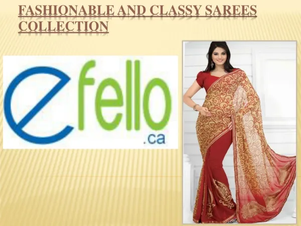 Fashionable and Classy Sarees Collection