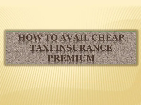 How To Avail Cheap Taxi Insurance Premium