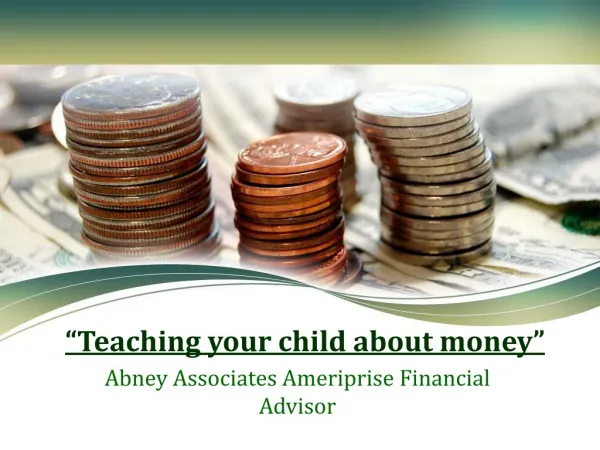 Teaching your child about money of Abney Associates