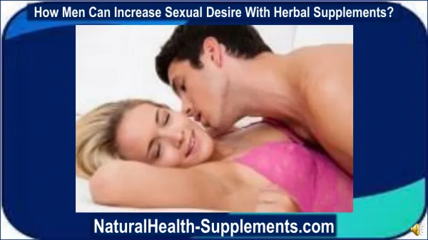 How Men Can Increase Sexual Desire With Herbal Supplements?