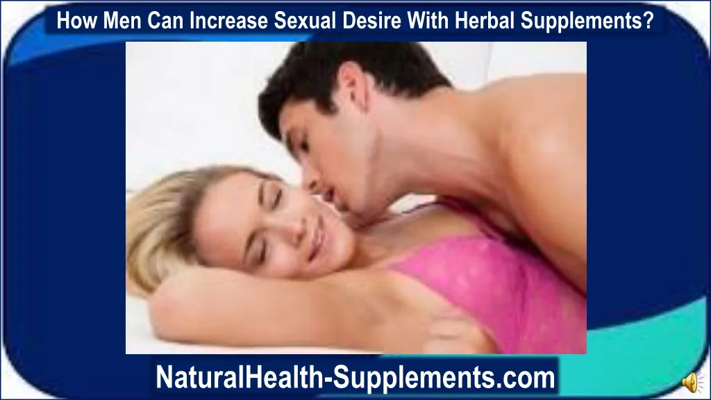 how men can increase sexual desire with herbal