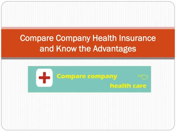 Compare Company Health Insurance and Know the Advantages