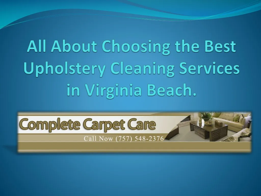all about choosing the best upholstery cleaning services in virginia beach