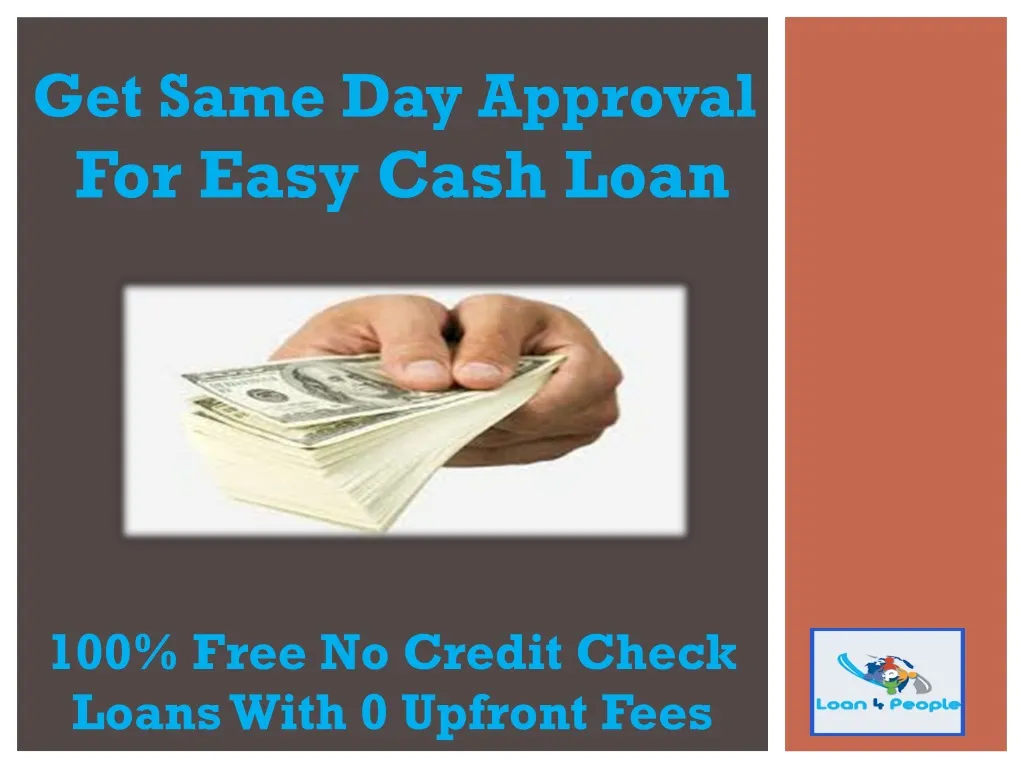 get same day approval for easy cash loan
