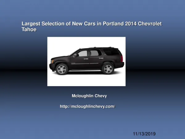 Largest Selection of New Cars in Portland 2014 Chevrolet Tah