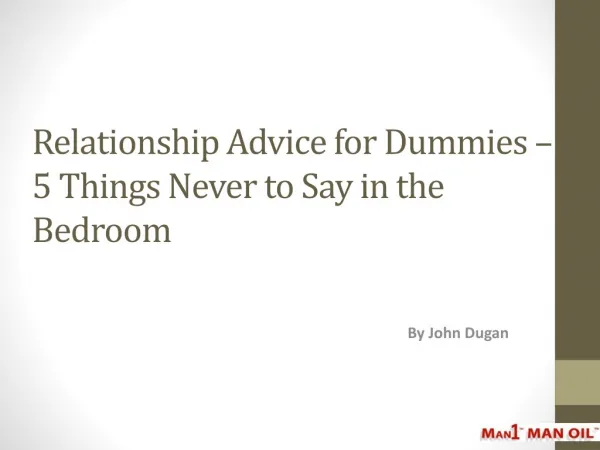 Relationship Advice for Dummies - 5 Things Never to Say