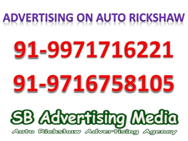 Advertising on Auto Rickshaw Delhi:9971716221