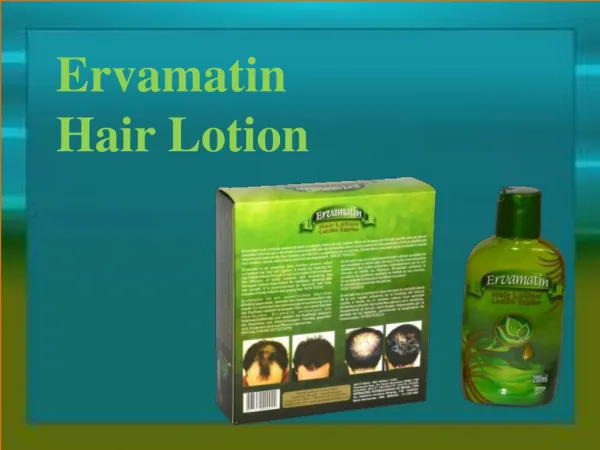 Ervamatin Powerpoint Presentations -Best Hair Fall Treatment