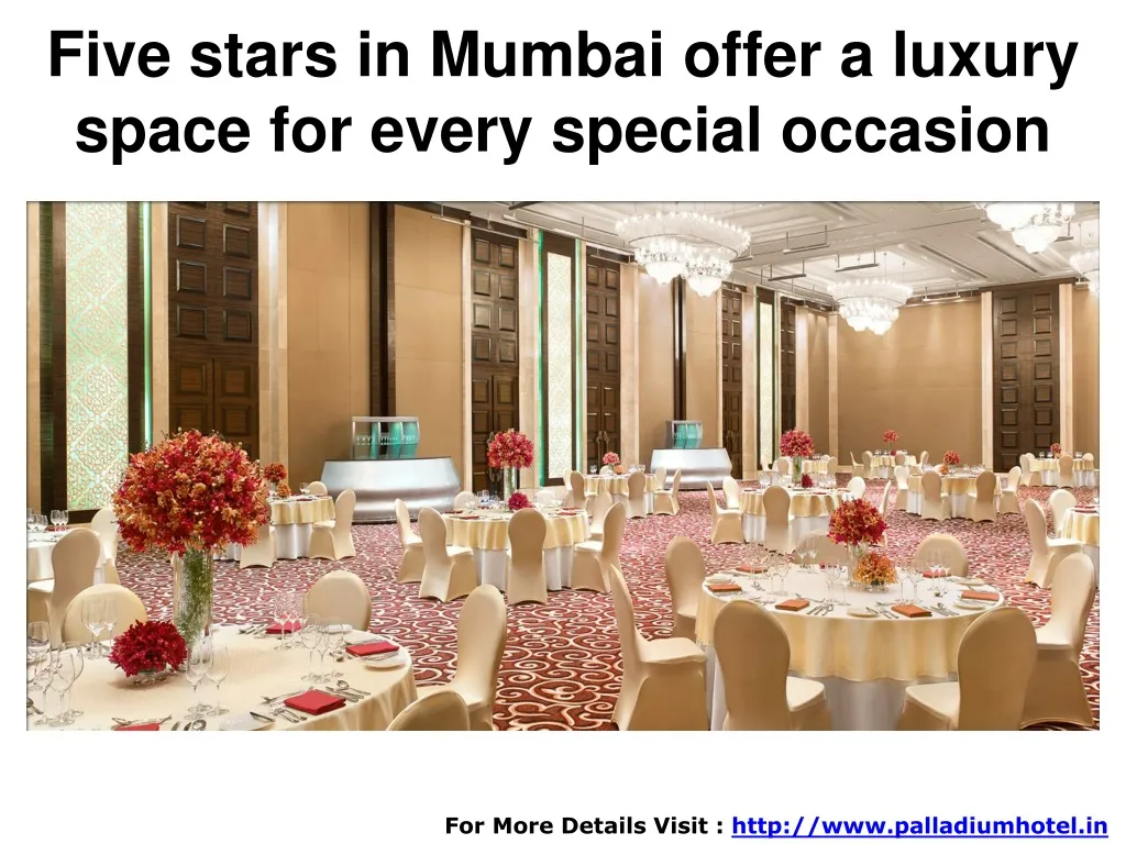 five stars in mumbai offer a luxury space for every special occasion