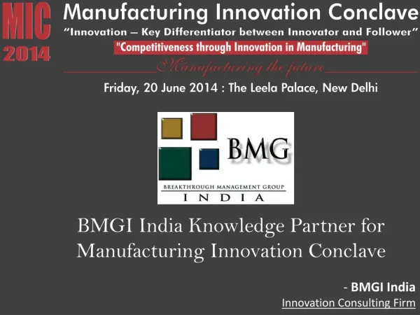 BMGI India - Manufacturing Innovation Conclave 2014 Delhi