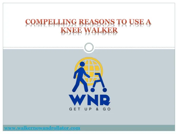 Compelling Reasons to Use a Knee Walker