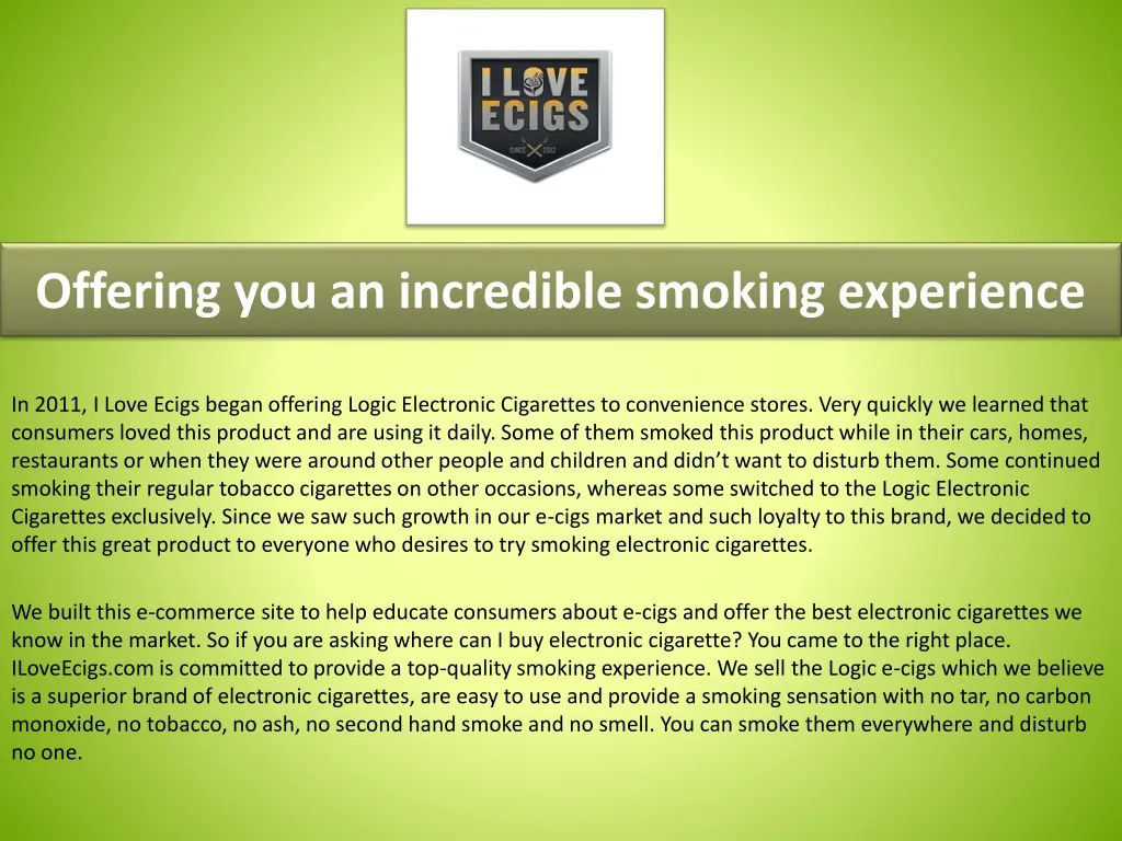 offering you an incredible smoking experience