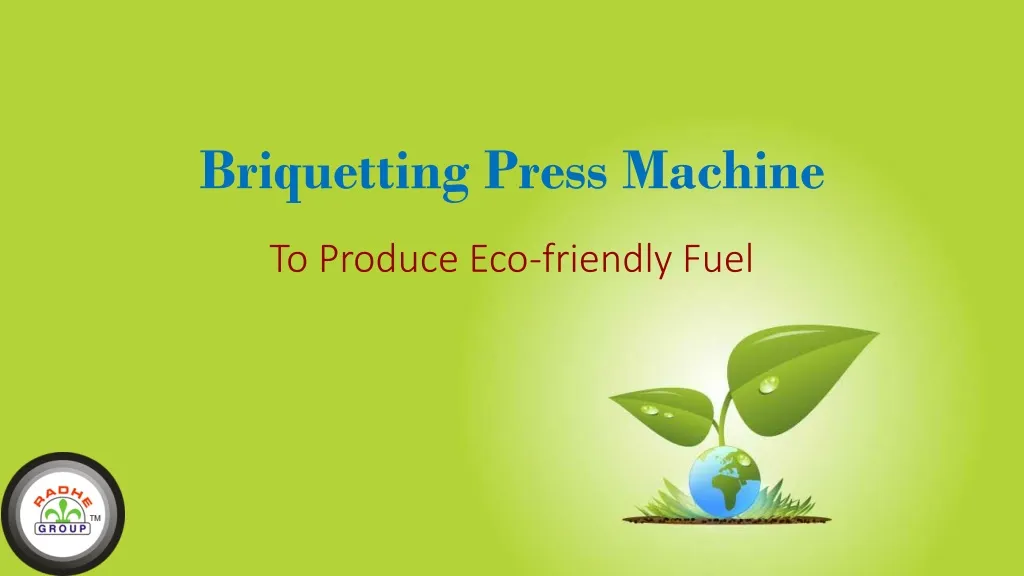 briquetting press machine to produce eco friendly fuel