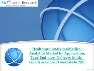 JSB Market Research - Healthcare Analytics/Medical Analytics - slide 1