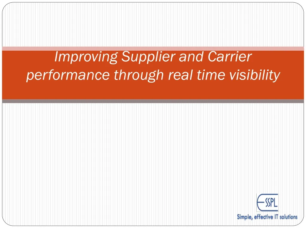 improving supplier and carrier performance through real time visibility
